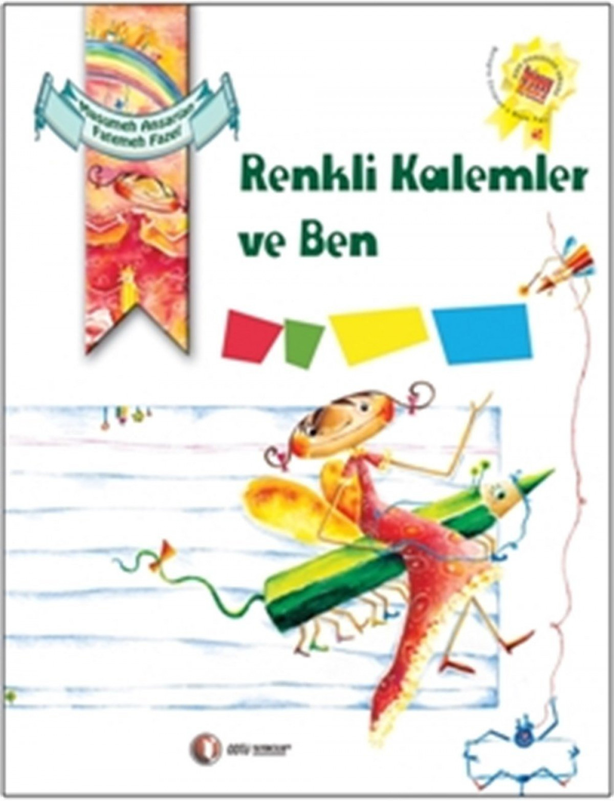Renkli Kalemler ve Ben Renkli Kalemler ve Ben